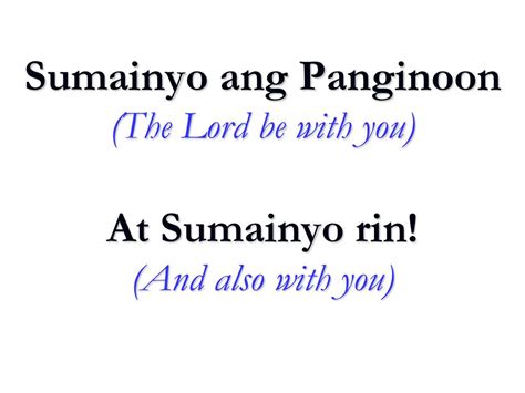 Sumainyo ang Panginoon .